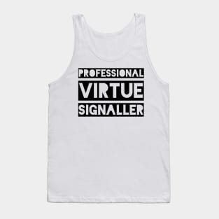 Professional Virtue Signaller Tank Top